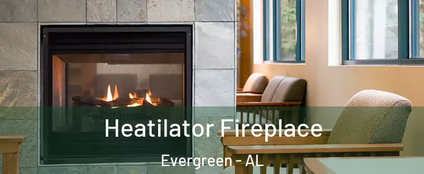 Heatilator Fireplace Evergreen - AL
