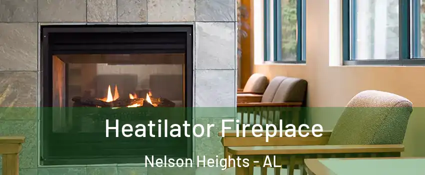 Heatilator Fireplace Nelson Heights - AL