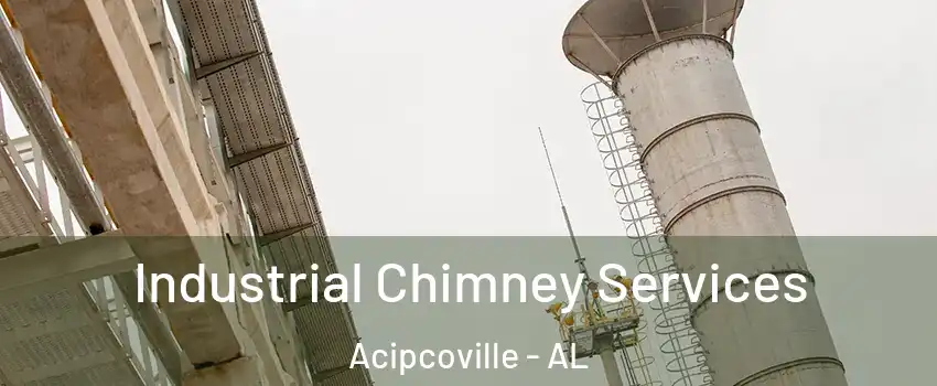 Industrial Chimney Services Acipcoville - AL