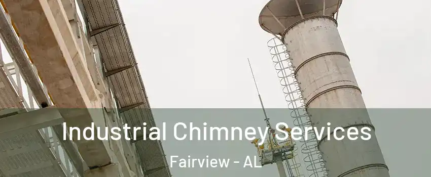 Industrial Chimney Services Fairview - AL