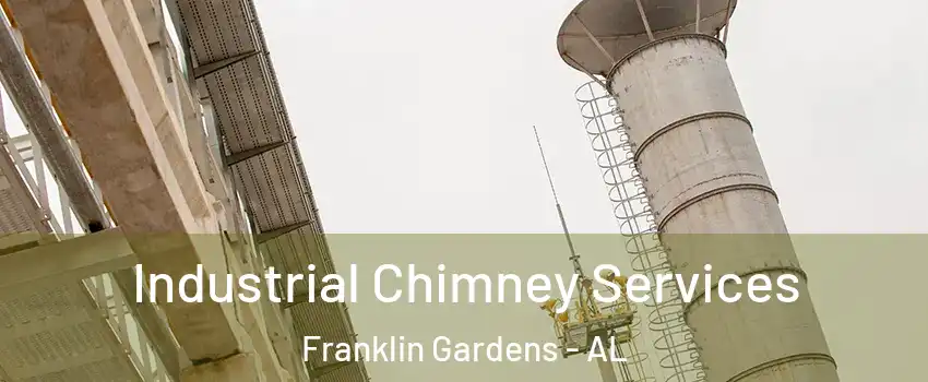 Industrial Chimney Services Franklin Gardens - AL