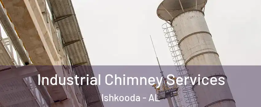Industrial Chimney Services Ishkooda - AL
