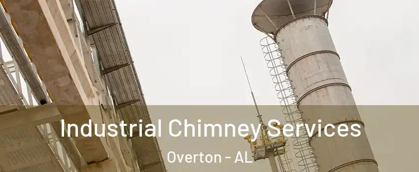 Industrial Chimney Services Overton - AL