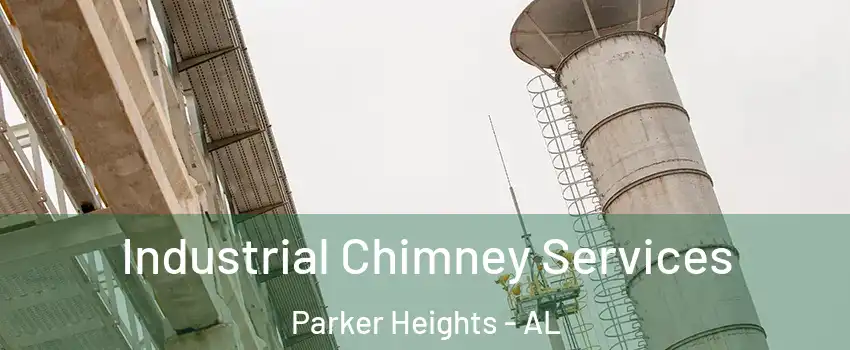 Industrial Chimney Services Parker Heights - AL