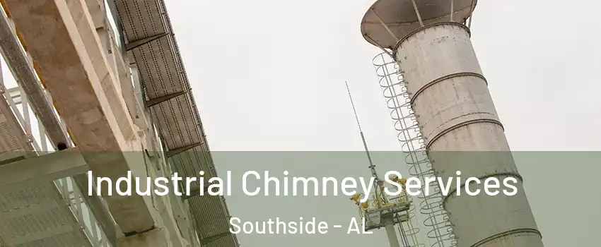 Industrial Chimney Services Southside - AL