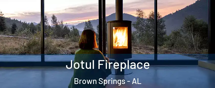 Jotul Fireplace Brown Springs - AL