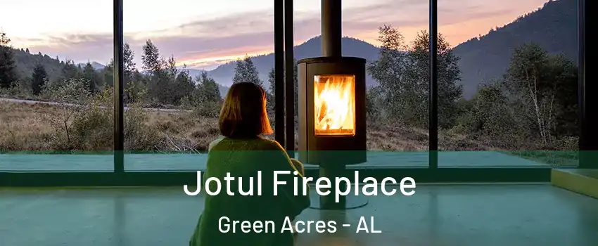 Jotul Fireplace Green Acres - AL