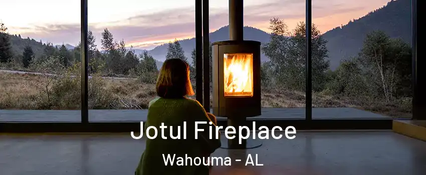 Jotul Fireplace Wahouma - AL