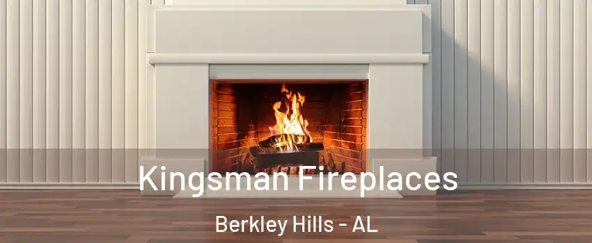 Kingsman Fireplaces Berkley Hills - AL