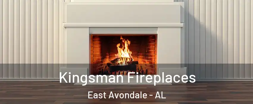 Kingsman Fireplaces East Avondale - AL