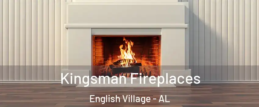 Kingsman Fireplaces English Village - AL