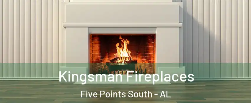 Kingsman Fireplaces Five Points South - AL