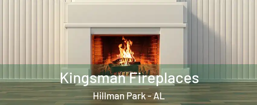 Kingsman Fireplaces Hillman Park - AL