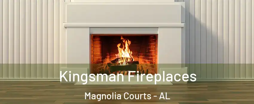 Kingsman Fireplaces Magnolia Courts - AL