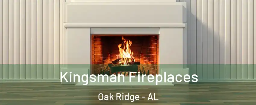 Kingsman Fireplaces Oak Ridge - AL