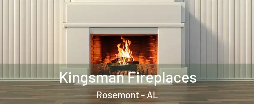 Kingsman Fireplaces Rosemont - AL