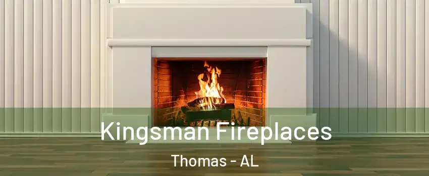 Kingsman Fireplaces Thomas - AL