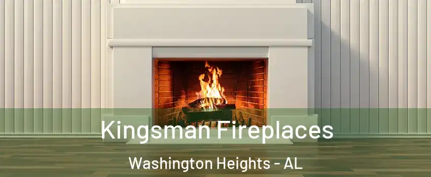 Kingsman Fireplaces Washington Heights - AL