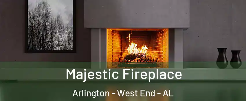 Majestic Fireplace Arlington - West End - AL