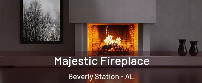 Majestic Fireplace Beverly Station - AL
