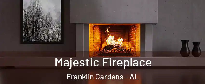 Majestic Fireplace Franklin Gardens - AL