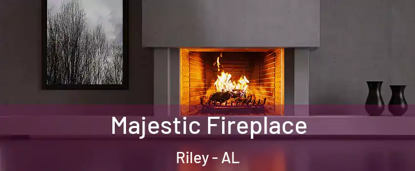 Majestic Fireplace Riley - AL