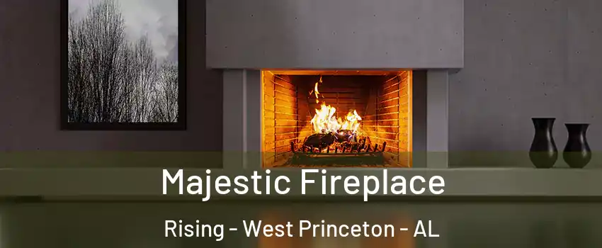 Majestic Fireplace Rising - West Princeton - AL