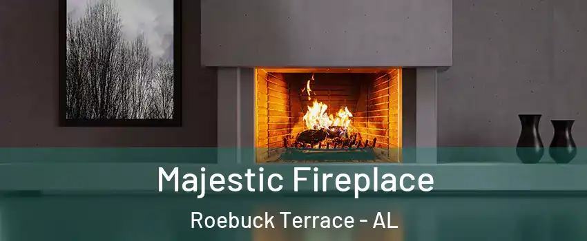 Majestic Fireplace Roebuck Terrace - AL