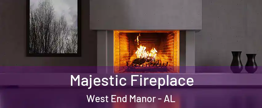 Majestic Fireplace West End Manor - AL