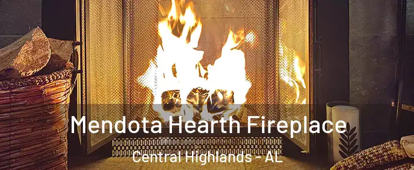 Mendota Hearth Fireplace Central Highlands - AL