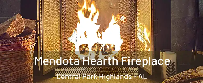 Mendota Hearth Fireplace Central Park Highlands - AL