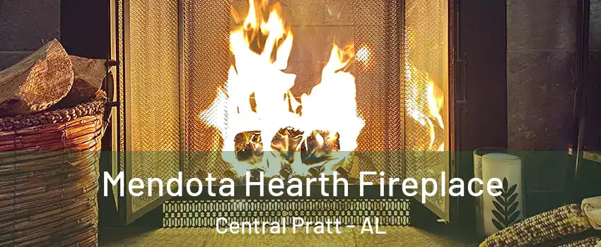 Mendota Hearth Fireplace Central Pratt - AL