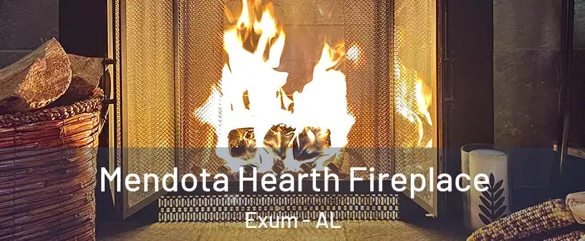 Mendota Hearth Fireplace Exum - AL