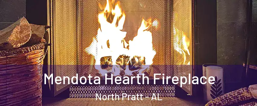Mendota Hearth Fireplace North Pratt - AL