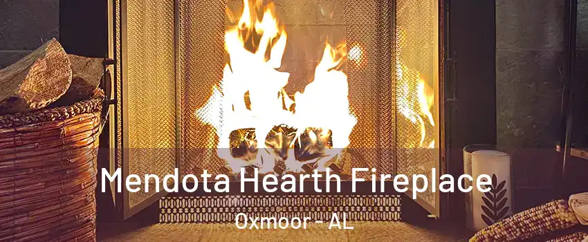Mendota Hearth Fireplace Oxmoor - AL