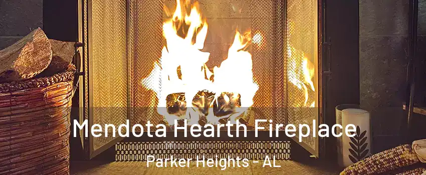 Mendota Hearth Fireplace Parker Heights - AL