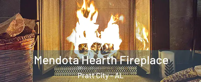 Mendota Hearth Fireplace Pratt City - AL