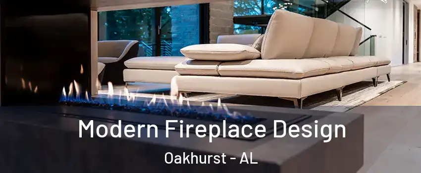 Modern Fireplace Design Oakhurst - AL