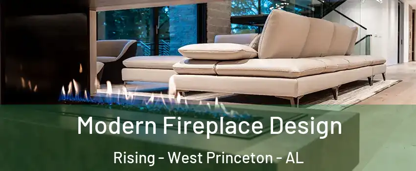 Modern Fireplace Design Rising - West Princeton - AL