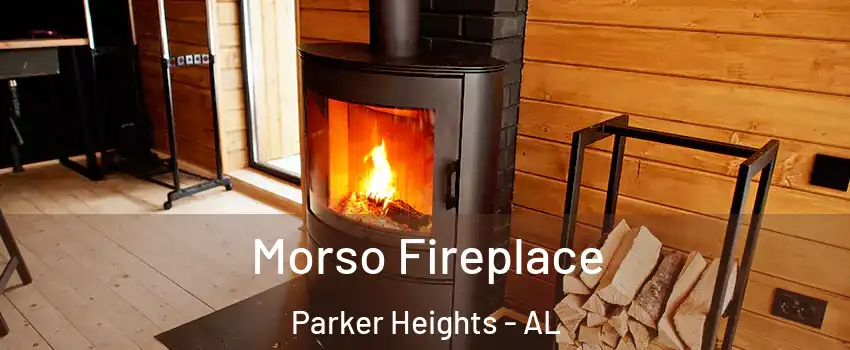 Morso Fireplace Parker Heights - AL