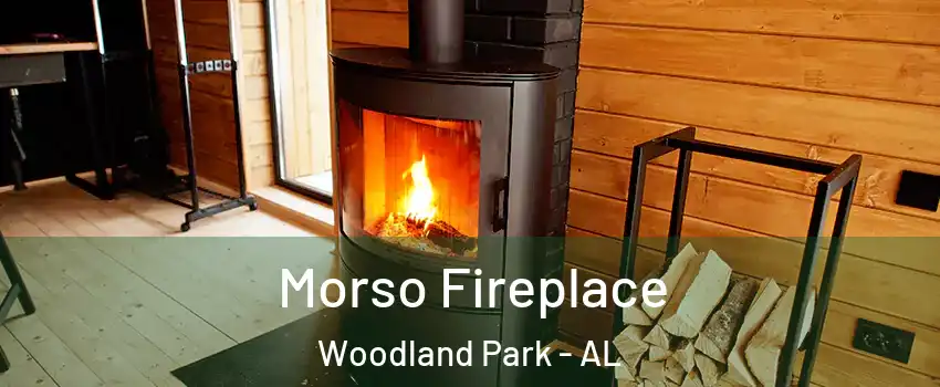 Morso Fireplace Woodland Park - AL