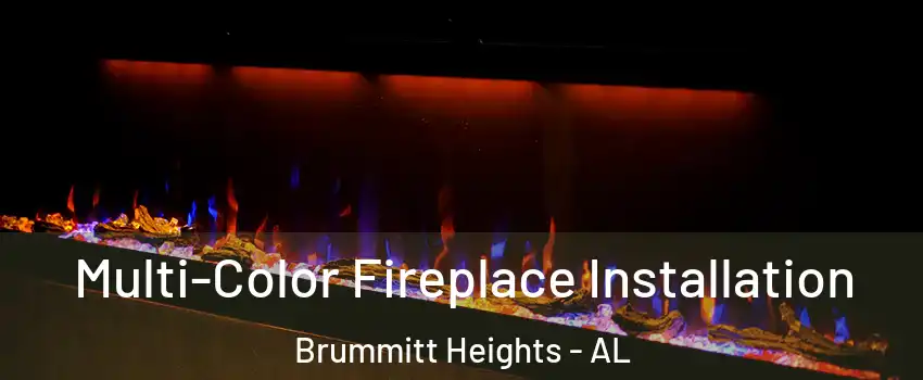 Multi-Color Fireplace Installation Brummitt Heights - AL