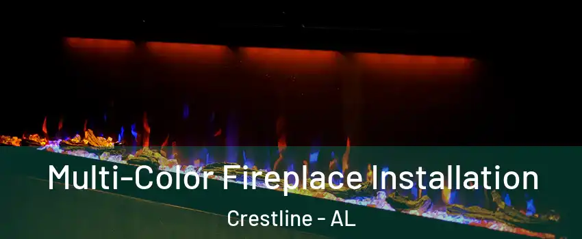 Multi-Color Fireplace Installation Crestline - AL