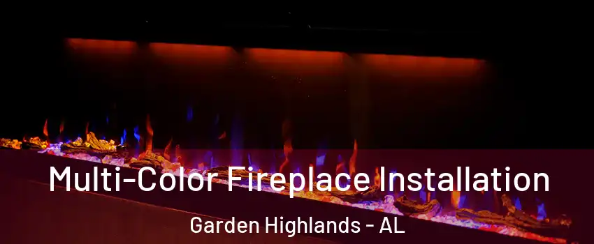 Multi-Color Fireplace Installation Garden Highlands - AL
