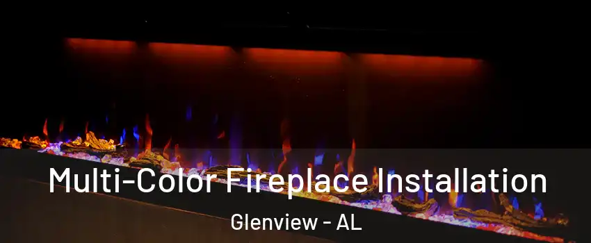 Multi-Color Fireplace Installation Glenview - AL