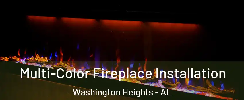 Multi-Color Fireplace Installation Washington Heights - AL