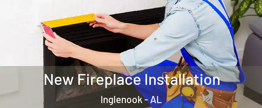 New Fireplace Installation Inglenook - AL