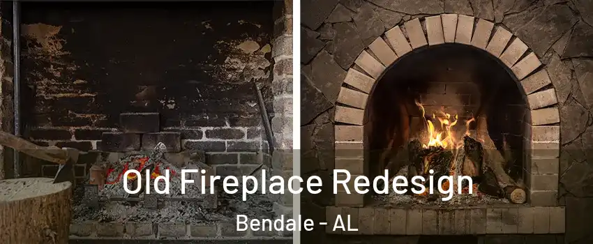 Old Fireplace Redesign Bendale - AL