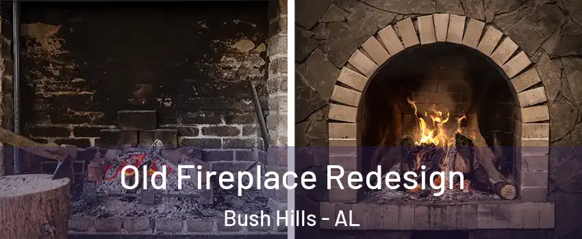 Old Fireplace Redesign Bush Hills - AL