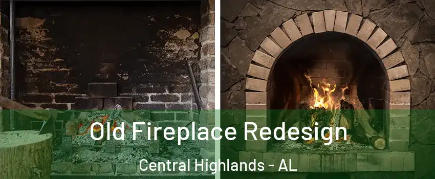 Old Fireplace Redesign Central Highlands - AL